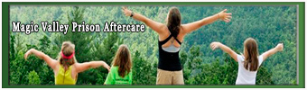 Magic Valley Prison Aftercare was established for men and women with no safe and drug free place to go after prison and who wanted to turn their lives around. http://www.magicvalleyprisonaftercare.com/